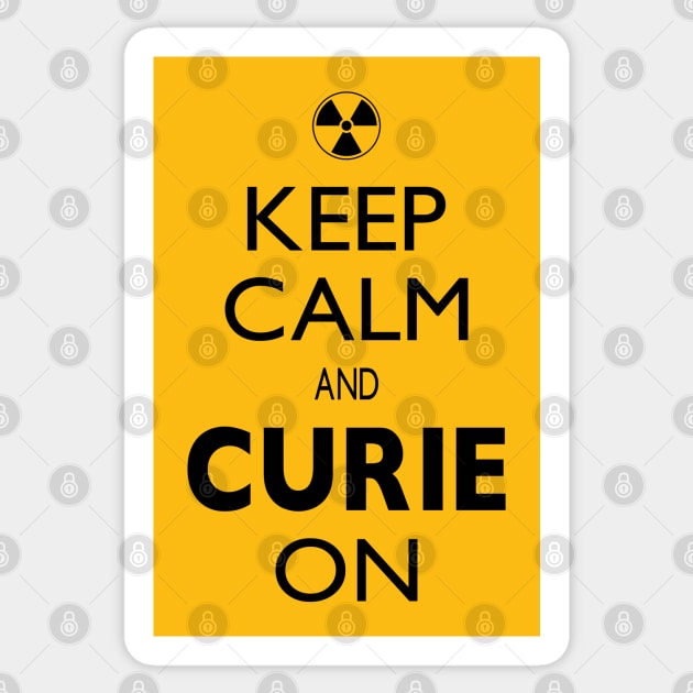 Keep Calm and Curie On - Science Pun for Nerds Sticker by Magic Moon